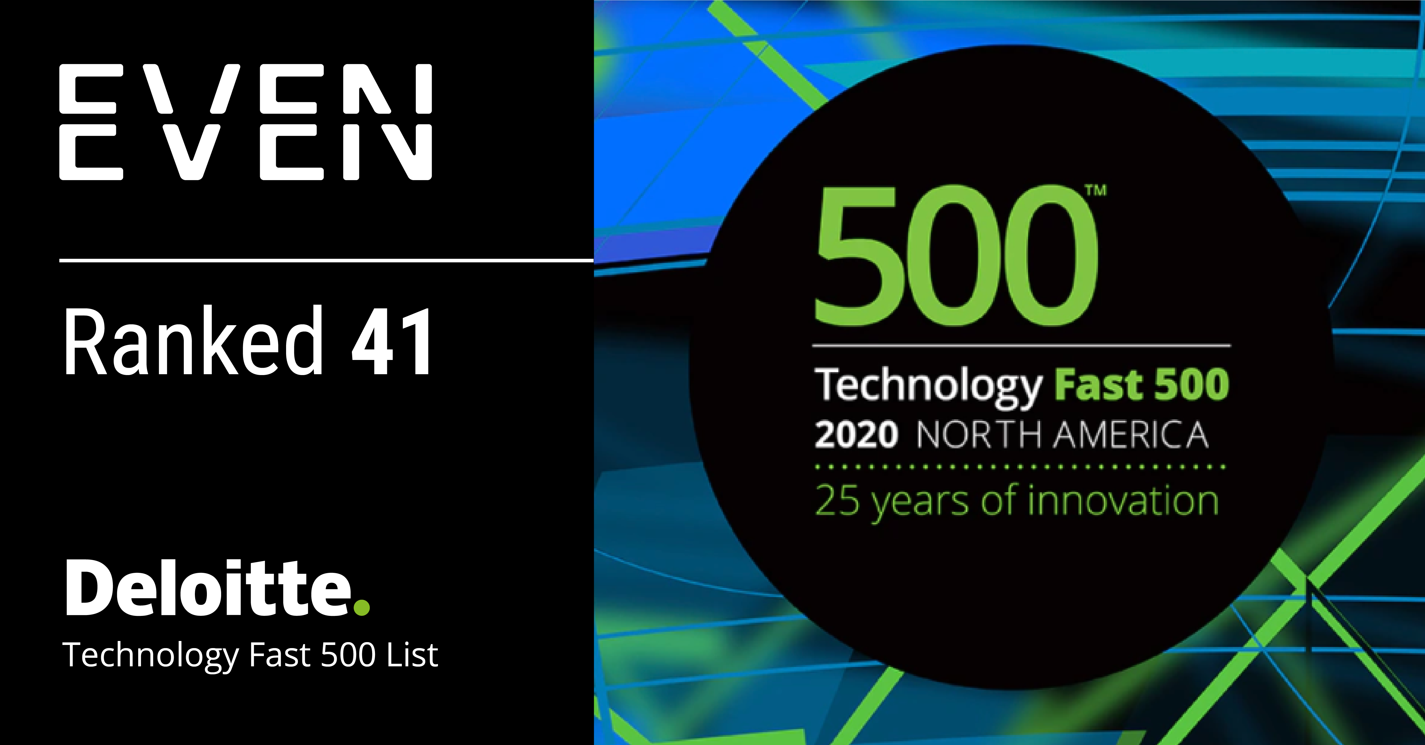 Even Ranked Top 50 in the Deloitte Technology Fast 500 Engine by